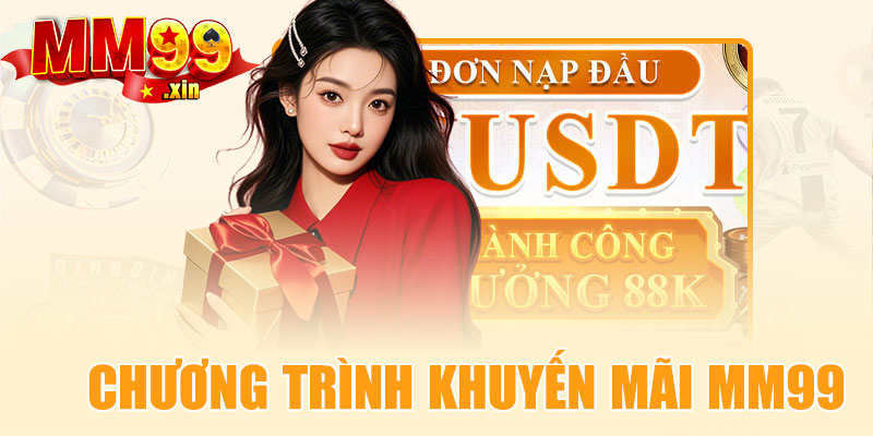 Chương trình khuyến mãi MM99 hấp dẫn 2025