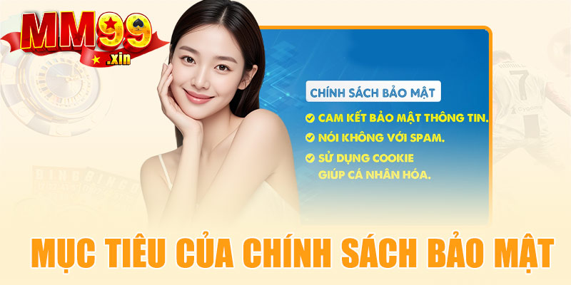 Mục tiêu của chính sách bảo mật tại MM99